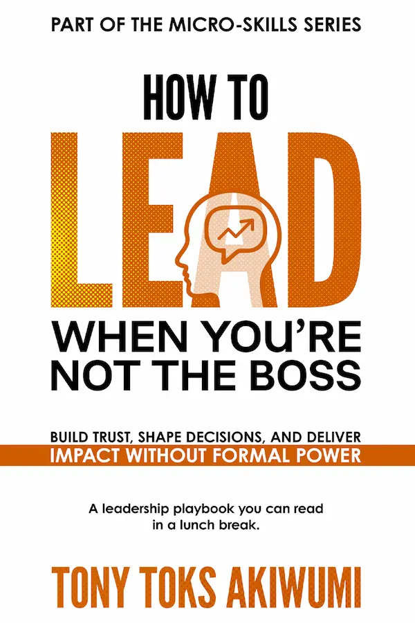 How to Lead When You’re Not the Boss